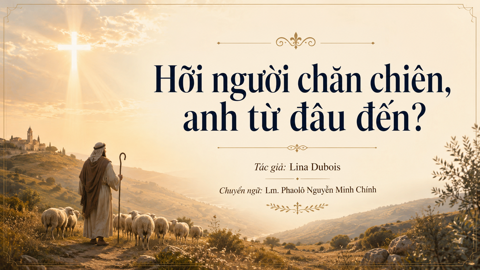 Hỡi người chăn chiên, anh từ đâu đến?